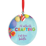 Personalized I'd Rather Be Crafting Ornament