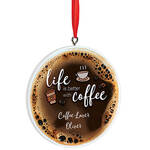 Personalized Life is Better with Coffee Ornament
