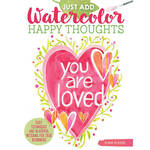 Just Add Watercolor Happy Thoughts Book