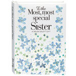 To The Most, Most Special Sister